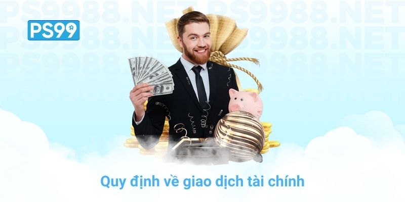Quy định về giao dịch tài chính
